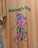 Vintage 1990s-2000s “Some Bunny's Sleeping” Big T-shirt