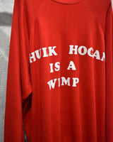 Vintage《Tultex》1980s "HULK HOGAN IS A WIMP" Sweatshirts