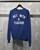 Vintage《Healthknit》1970s-1980s "BET WITH A TEACHER" Slang Message Sweatshirts
