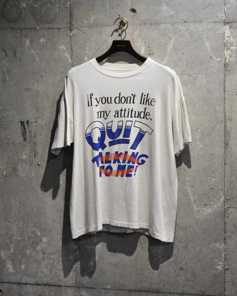 Vintage 1990s “If you don't like my attitude, QUIT TALKING TO ME!” Massage T-shirt